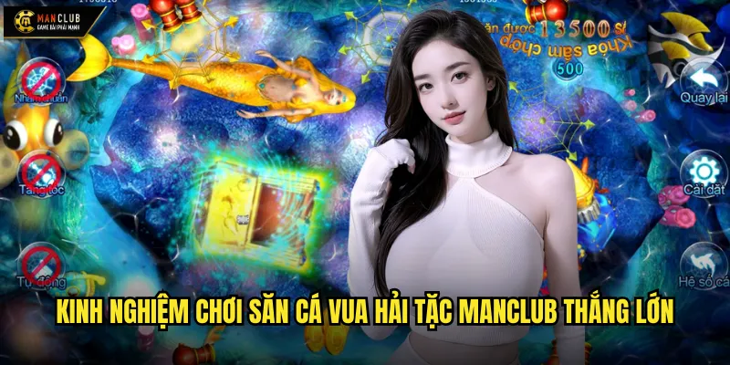 Bắn Cá Vua Hải Tặc manclub: Hành trình chinh phục biển cả đầy kịch tính 3 Kinh nghiệm chơi Săn Cá Vua Hải Tặc manclub thắng lớn