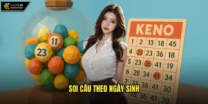 Soi cầu theo ngày sinh