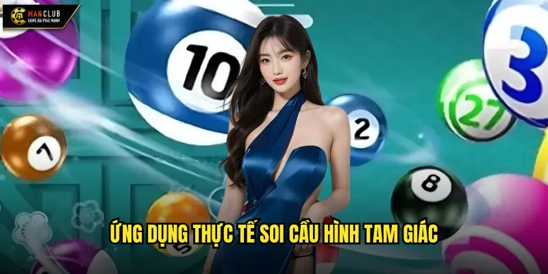 Ứng dụng thực tế soi cầu hình tam giác