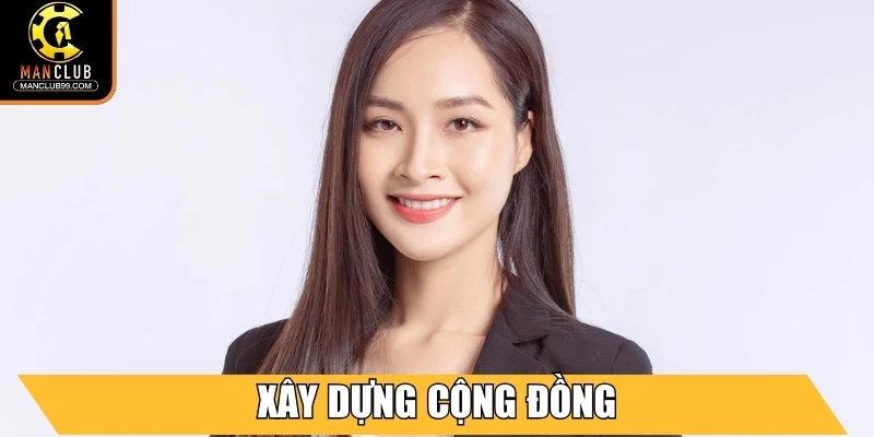 Tác Giả Carla Hoàng - Người Kiến Tạo Thành Công Cho Manclub 4 Xây dựng cộng đồng